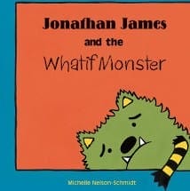 Jonathan James and the What if Monster Book Cover