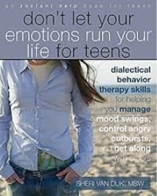 Don't Let Your Emotions Run Your Life for Teens Book Cover