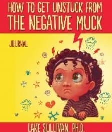 How to Get Unstuck from the Negative Muck Book Cover